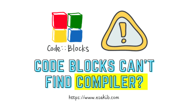 CodeBlocks Can’t Find Compiler? Here Is the Solution!